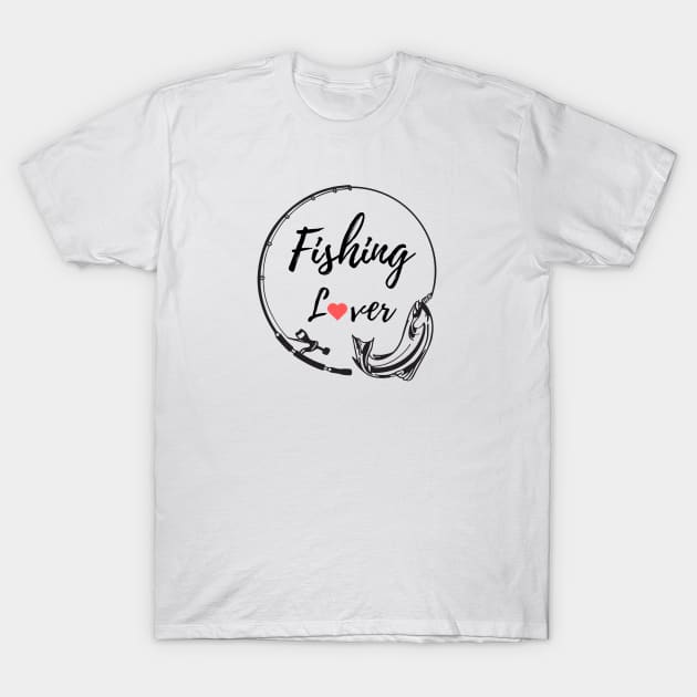 Fishing lover T-Shirt by Simple D.